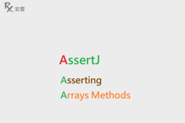 Asserting Arrays Methods - AssertJ 155