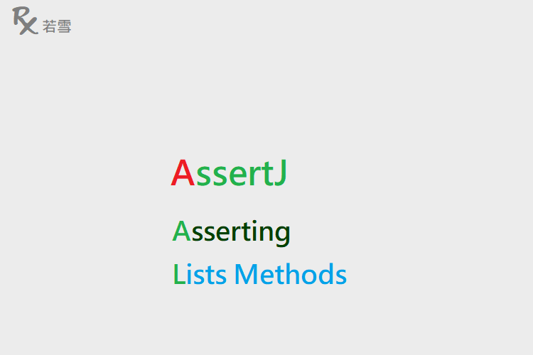 Asserting Lists Methods - AssertJ 155