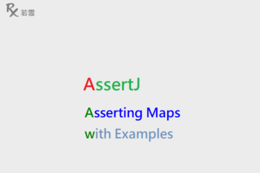 Asserting Maps in Java with Examples - AssertJ 155