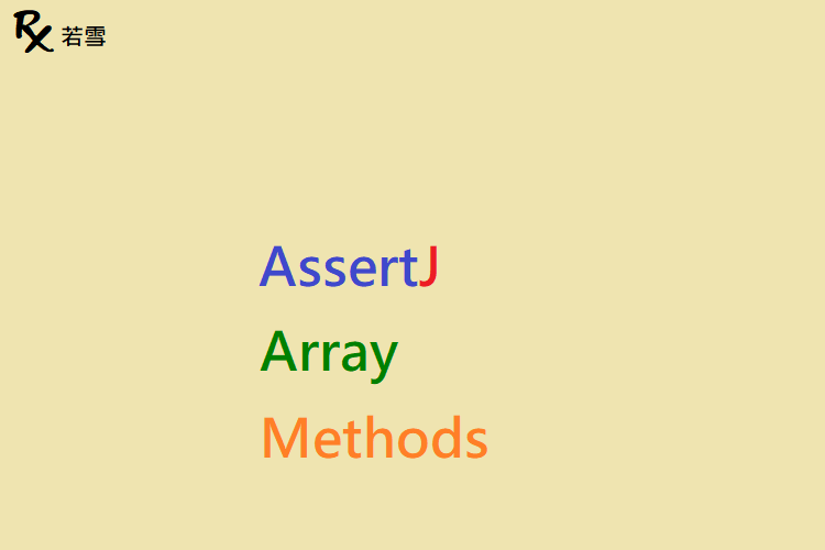 AssertJ Array Methods - AssertJ 155