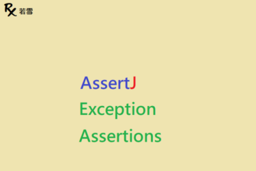 AssertJ Exception Assertions - AssertJ 155