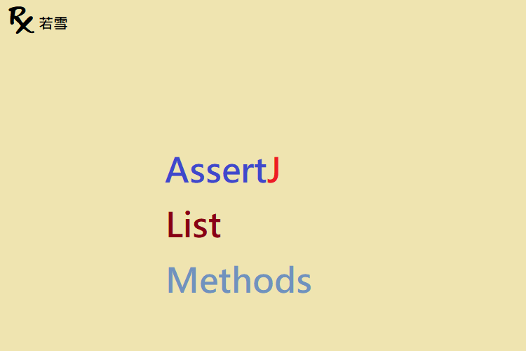 AssertJ List Methods - AssertJ 155