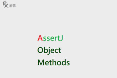 AssertJ Object Methods - AssertJ 155