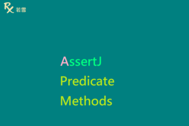AssertJ Predicate Methods - AssertJ 155