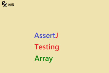 Testing with AssertJ Array in Java - AssertJ 155