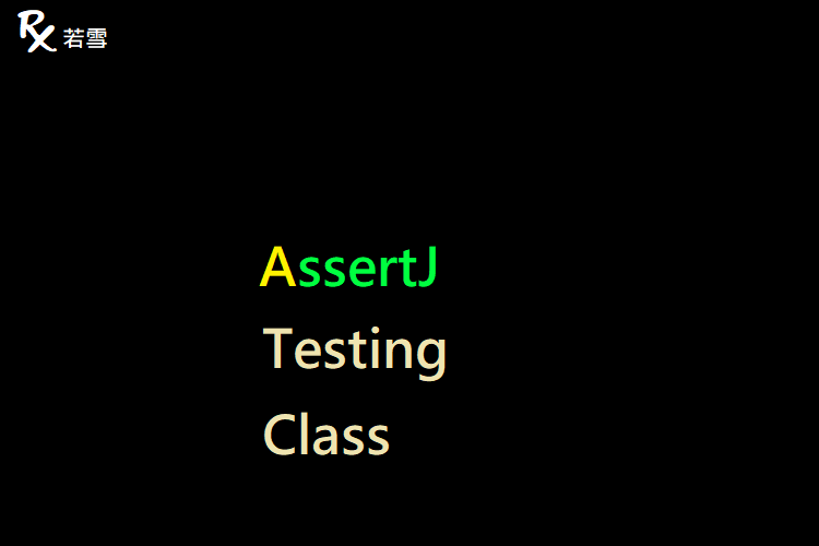 Testing with AssertJ Class in Java - AssertJ 155