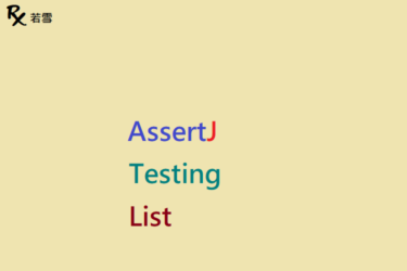 Testing with AssertJ List in Java - AssertJ 155