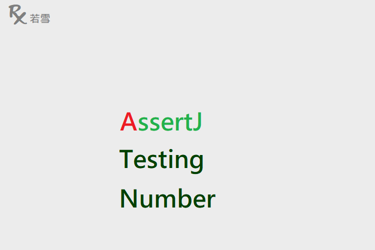 Testing with AssertJ Number in Java - AssertJ 155