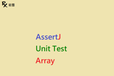 Unit Test Array with AssertJ - AssertJ 155