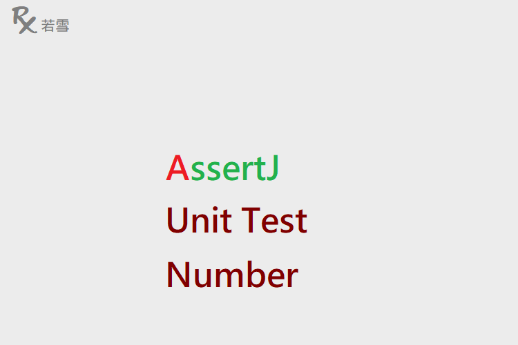Unit Test Number with AssertJ - AssertJ 155