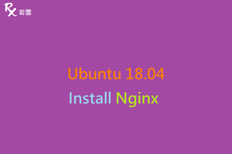 Ubuntu 18.04 Install Nginx - IT 484