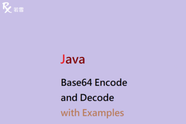 Base64 Encode and Decode in Java with Examples - Java 147