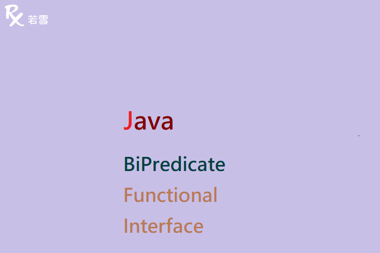 BiPredicate Functional Interface in Java - Java 147