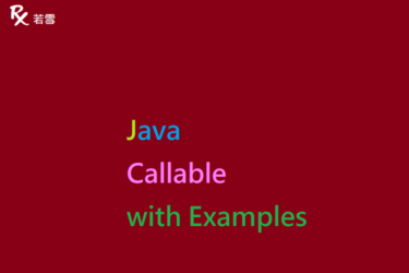 Callable in Java with Examples - Java 147