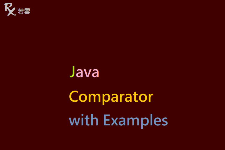 Comparator in Java with Examples - Java 147
