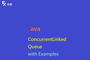 ConcurrentLinkedQueue in Java with Examples - Java 147