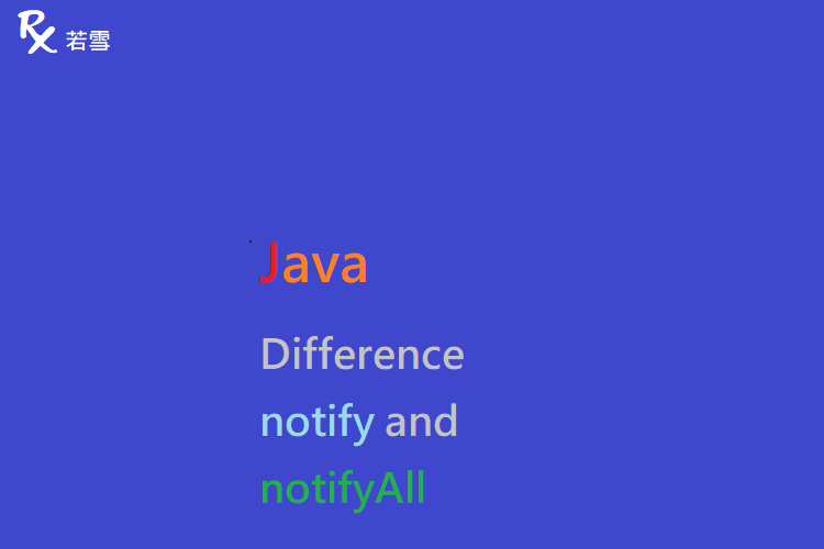 Difference Between notify and notifyAll in Java - Java 147