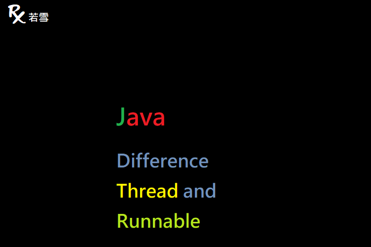 Difference Between Thread and Runnable in Java - Java 147