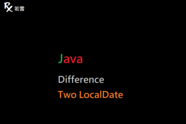 Difference Between Two LocalDate in Java - Java 147
