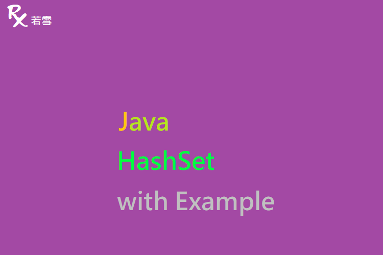 HashSet in Java with Examples - Java 147