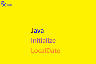 Initialize LocalDate in Java - Java 147