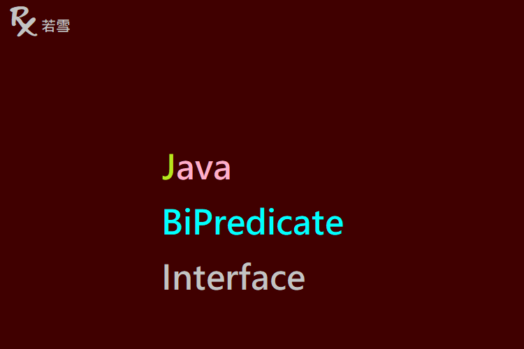 Java BiPredicate Interface - Java 147