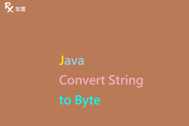 Java Convert String to Byte - Java 147