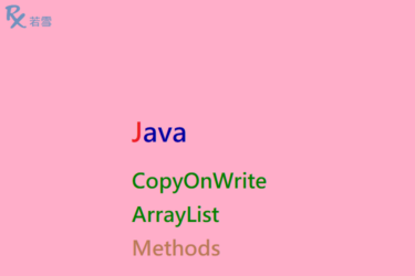 Java CopyOnWriteArrayList Methods - Java 147