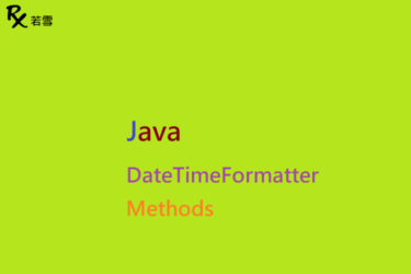 Java DateTimeFormatter Methods - Java 147