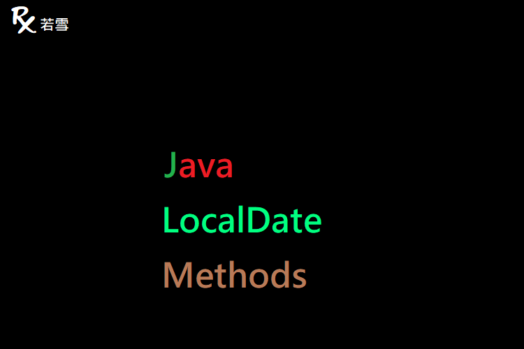 Java LocalDate Methods - Java 147