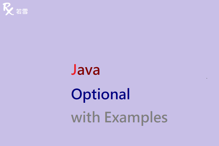 Optional in Java with Examples - Java 147