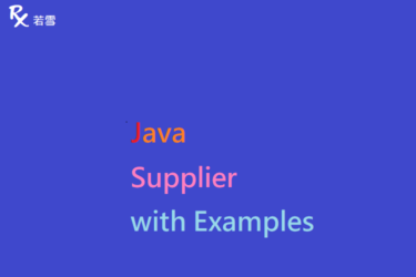 Supplier in Java with Examples - Java 147