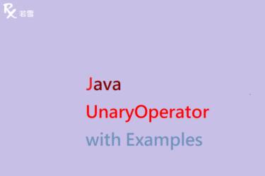 UnaryOperator in Java with Examples - Java 147