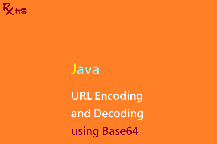 URL Encoding and Decoding using Base64 in Java - Java 147