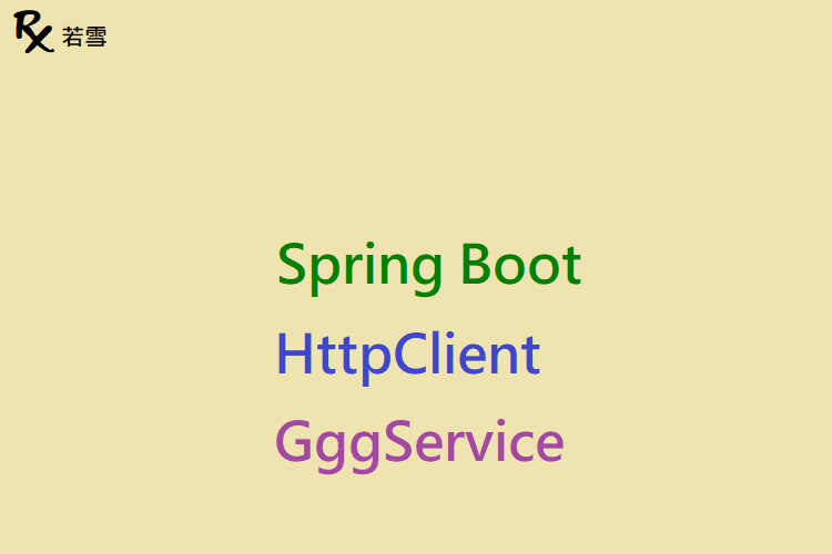 HttpClient GggService - Spring Boot 168 EP 22-8